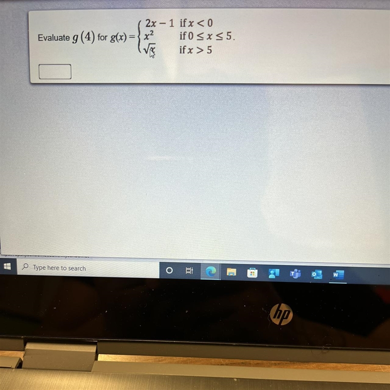 2x - 1 if x < 0Evaluate g (4) for g(x)for g(x) = x²W√xif 0 ≤ x ≤ 5.if x > 5-example-1