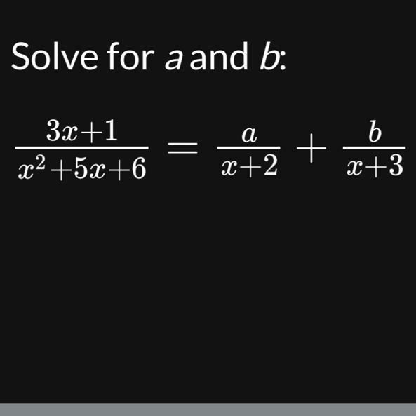 3x+1x2+5x+6=ax+2+bx+3-example-1