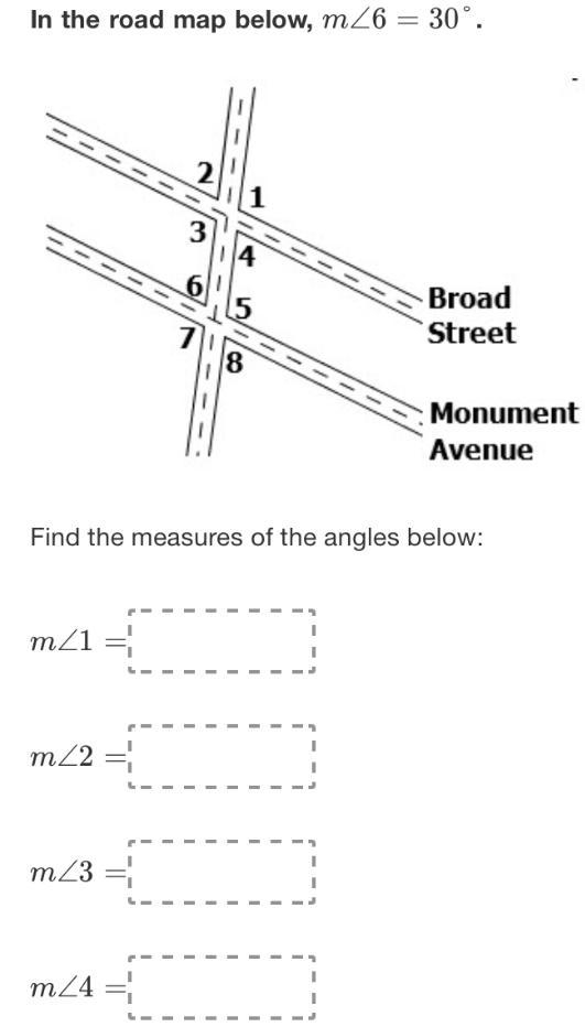 In the road map below, mZ6 = 30°.23465BroadStreet78MonumentAvenueFind the measures-example-1