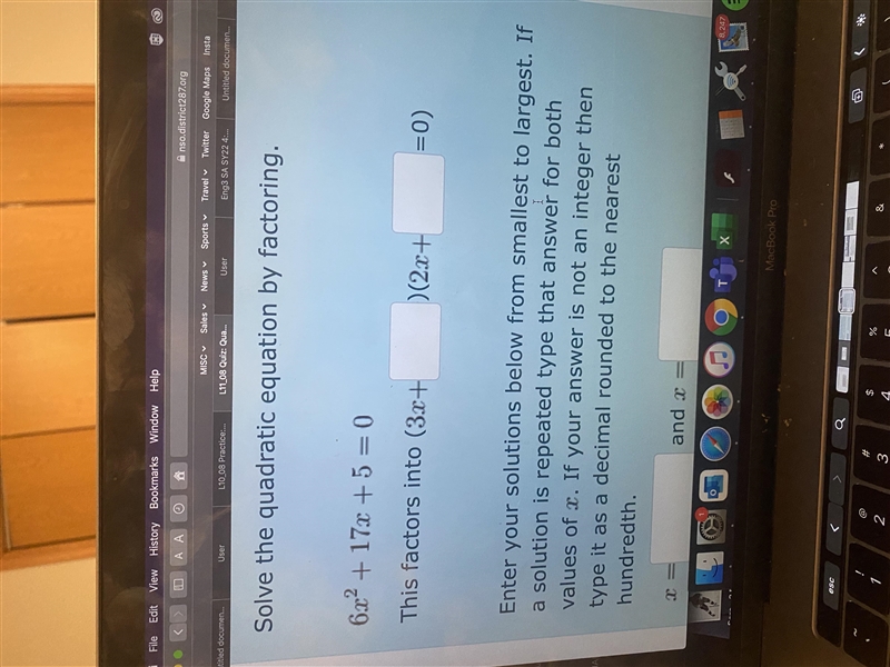 Solve the quadratic equation by factoring. 6x^2+17x+5=0This factors into (3x+Answer-example-1