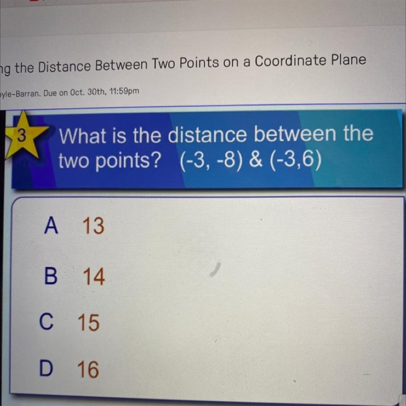 Copy link3.Copy linkWhat is the distance between thetwo points? (-3, -8) & (-3,6)A-example-1