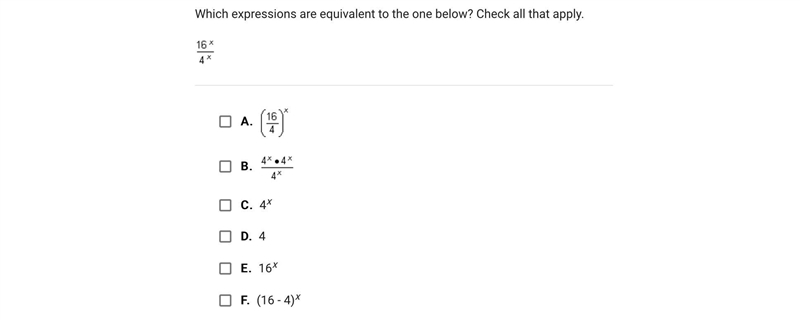 Which expressions are equivalent to the one below? Check all that apply.A.B.C.4xD-example-1