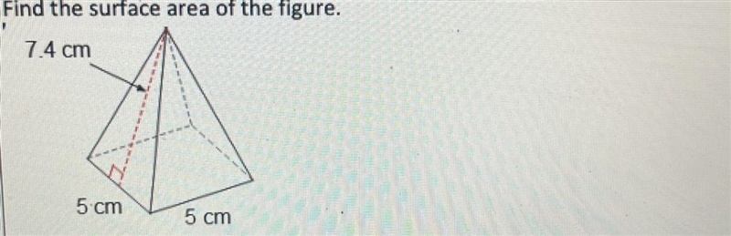 Find the surface area of the figure. 7.4 cm 5 cm 5 cm-example-1