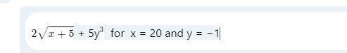 2√x + 5 + 5y³ for x = 20 and y = -2-example-1