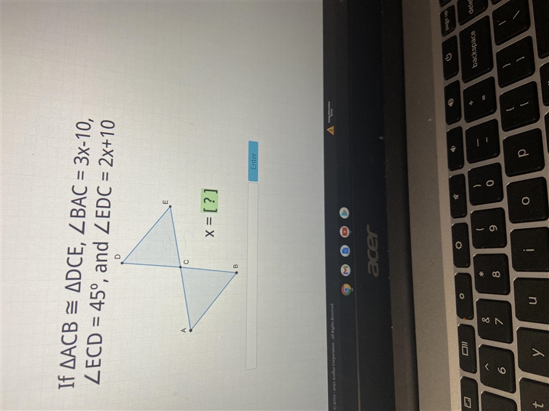 If AACB = ADCE, ZBAC = 3x-10,ZECD = 45°, and ZEDC = 2x+10.x= [?]-example-1