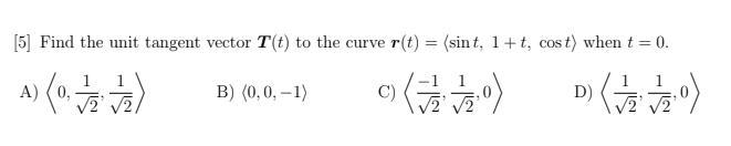 Find the unit tangent vector T(t) to the curve r(t) = [sin(t), 1 + t, cos(t)] when-example-1