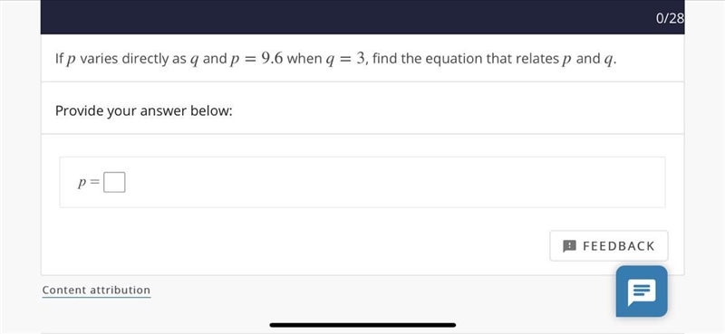 If p varies directly as q and p=9.6 when q=3, find the equation that relates p and-example-1