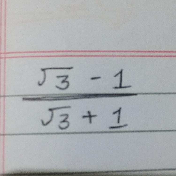 Rationalise the following: (Root3-1) / (root3+1)-example-1