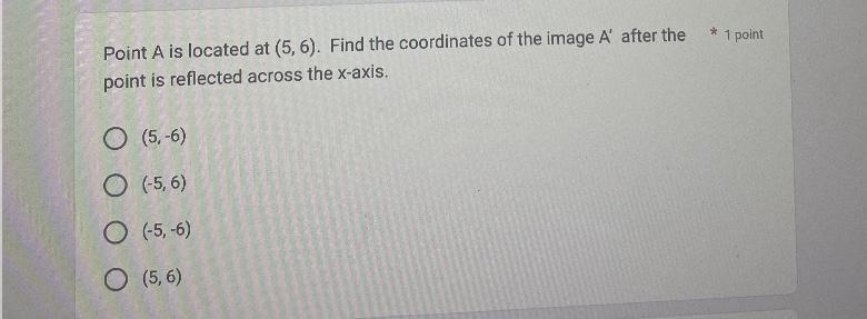 Point A is located at (5, 6). Find the coordinates of the image A' after the point-example-1