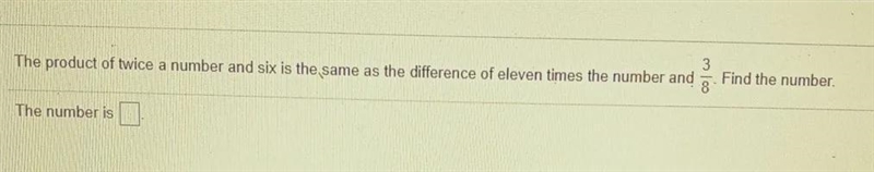 the product of twice a number and six is the same as the difference of eleven times-example-1