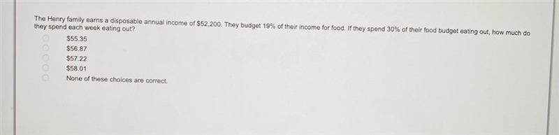 The Henry family earns a disposable annual income of $52,200. They budget 19% of their-example-1