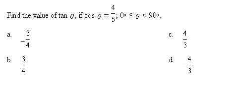 ANSWER QUICK SUPER EASY 99 PTS I JUST DONT REMEMBER Find the value of tan θ, if cos-example-1