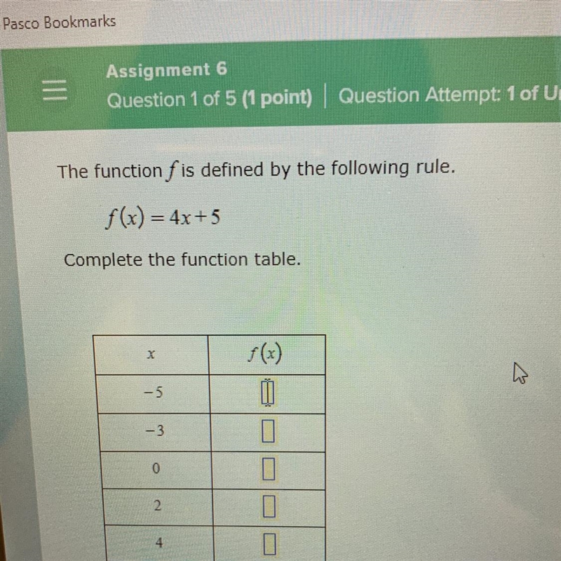 The function f is defined by the following rule. f(x) = 4x+5 = Complete the function-example-1