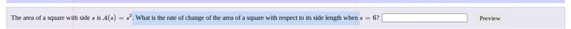 . What is the rate of change of the area of a square with respect to its side length-example-1