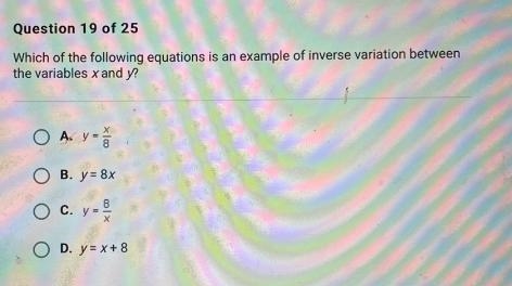 Question 19 of 25Which of the following equations is an example of inverse variation-example-1