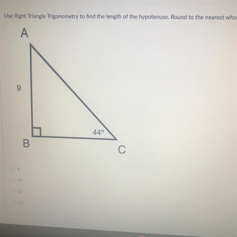 Use Right Triangle Trigonometry to find the length of the hypotenuse. Round to the-example-1