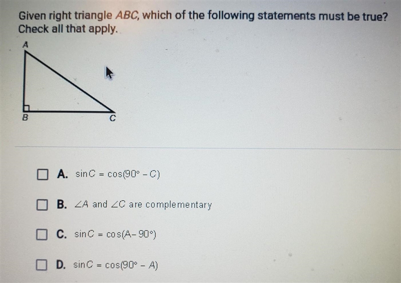 Question 12 of 40 Given right triangle ABC, which of the following statements must-example-1