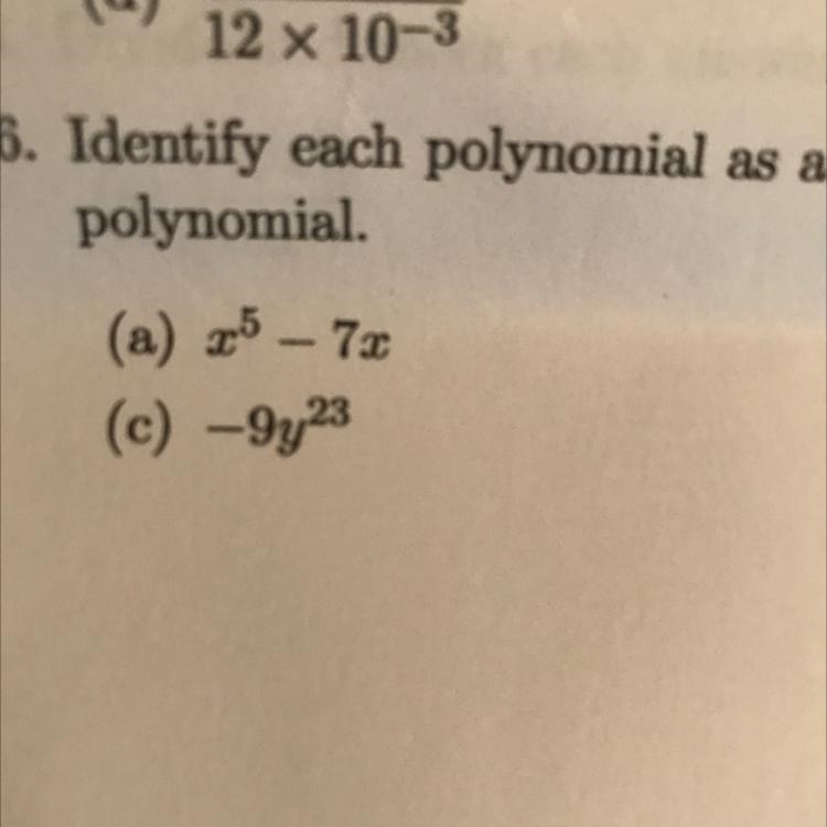 Identify each polynomial as a monomial, a binomial, or a trinomial. Give the degree-example-1