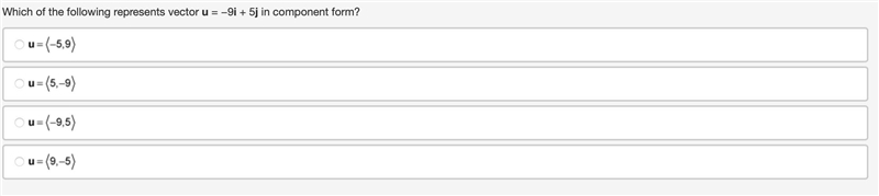 Which of the following represents vector u = −9i + 5j in component form?-example-1