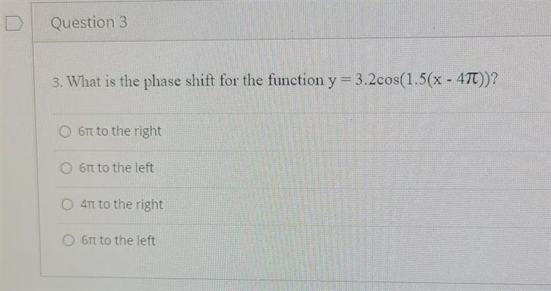 What is the phase shift for the function Y= 3.2 COS(1.5(x-4pi))-example-1