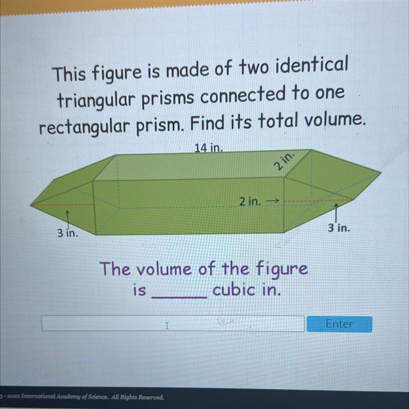 This figure is made of two identicaltriangular prisms connected to onerectangular-example-1