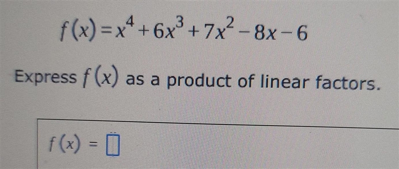 For the polynomial below, -3 and 1 are zeros. Express f (x) as a product of linear-example-1