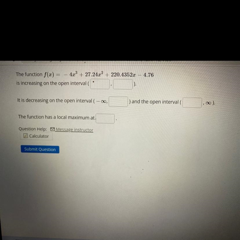 The function f(x) = - 4x ^ 3 + 27.24x ^ 2 + 220.4352x - 4.76 is increasing on the-example-1