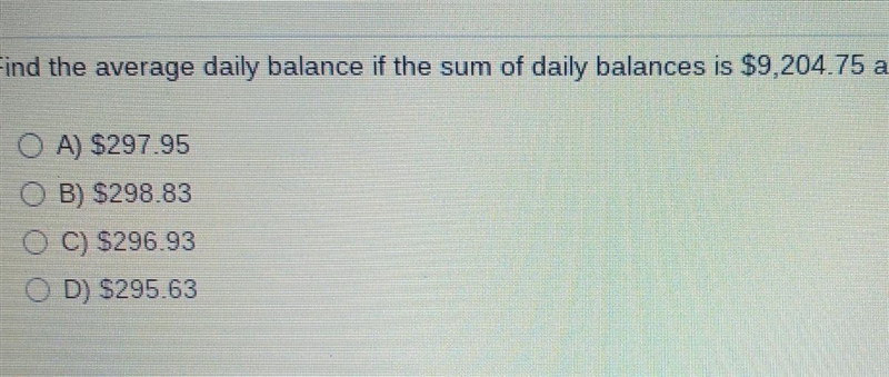 find the average daily balance if the sum of the daily balance is 9000 $204.75 and-example-1