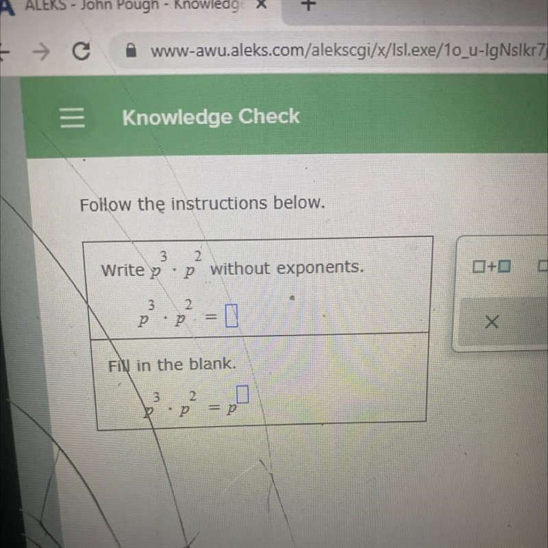 Follow the instructions below.3 2Write ?- without exponents.+32PDIט?Х3Fill in the-example-1