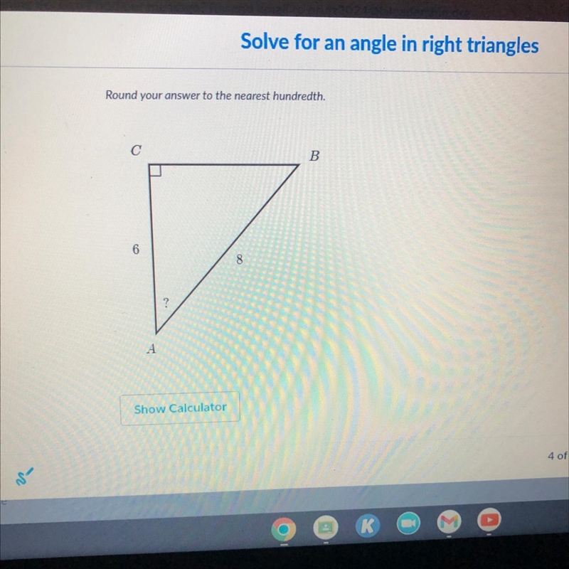 ZA=C Round your answer to the nearest hundredth. C B 6 8 A ?-example-1