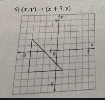 For problems 6-9, draw the image of the triangle under the given transformation. Then-example-1