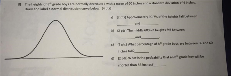 The heights of 8th grade boys are normally distributed with a mean of 50 inches and-example-1