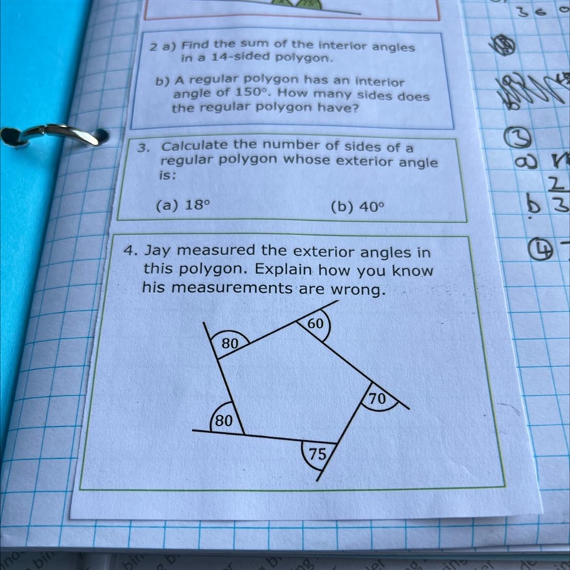 4. Jay measured the exterior angles in this polygon. Explain how you know his measurements-example-1