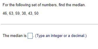 The median is _____ . (Type an integer or a decimal.)-example-1