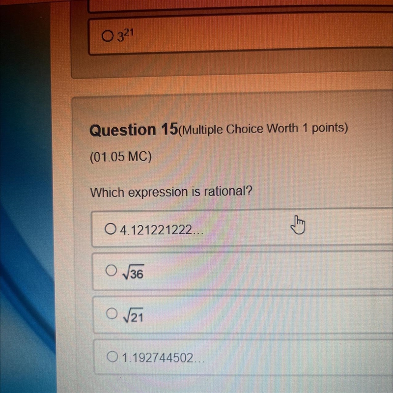 Question 15(Multiple Choice Worth 1 points) (01.05 MC) Which expression is rational-example-1