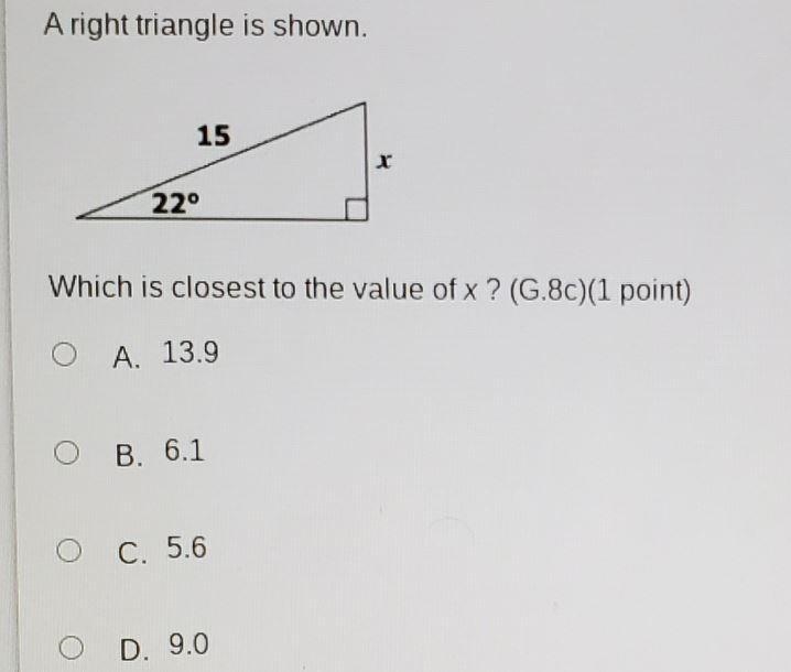 A right triangle is shown. 15 220 Which is closest to the value of x ? (G.8c)(1 point-example-1