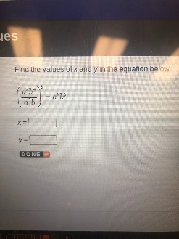 Find the values of x and y in the equation below.a³b4a²b= a*b²X=-example-1