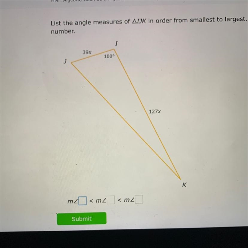 List the angle measures of △IJK in order from smallest to largest. Assume that x is-example-1