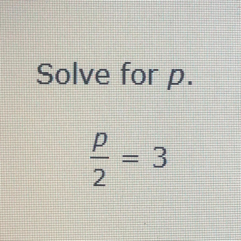 Solve for p I don’t understand-example-1