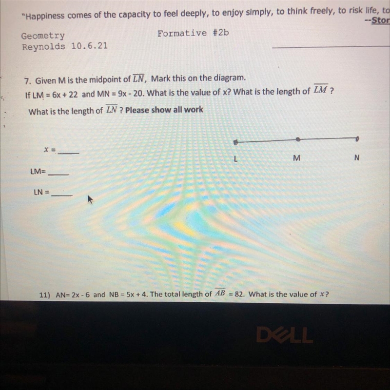 7. Given M is the midpoint of LN, Mark this on the diagram.If LM = 6x + 22 and MN-example-1