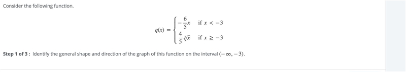 Identify the general shape and direction of the graph of this function on the interval-example-1