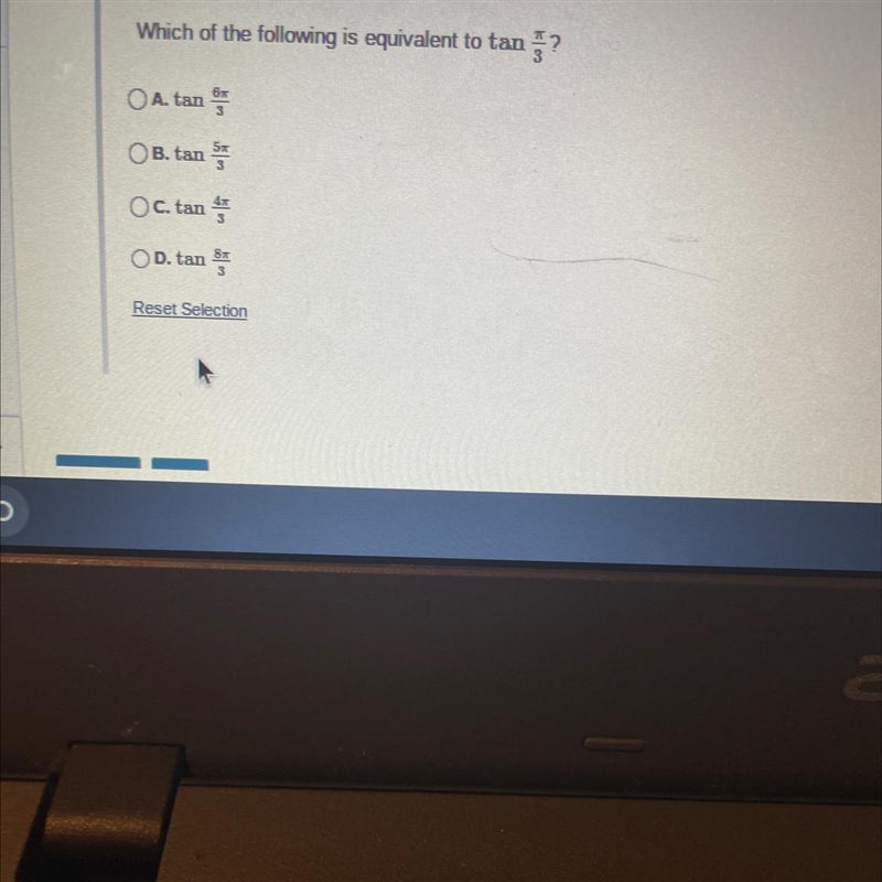 Which of the following is equivalent to tanблOA. tan 3OB. tan 5OC. tanOD. tanВп3Reset-example-1