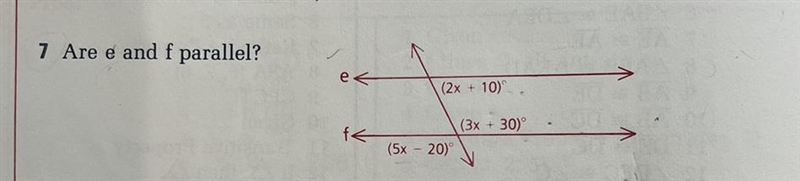 Geometry Question: Use the diagram to determine whether or not lines e and f are parallel-example-1