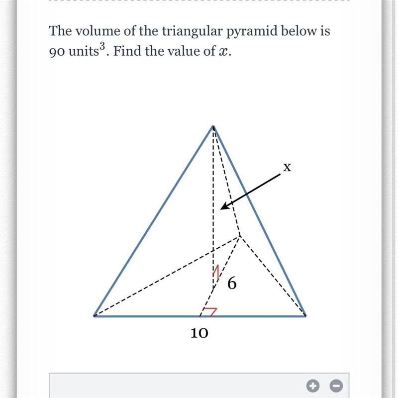 The volume of the triangular pyramid below is 90 units^3. Find the value of X.-example-1