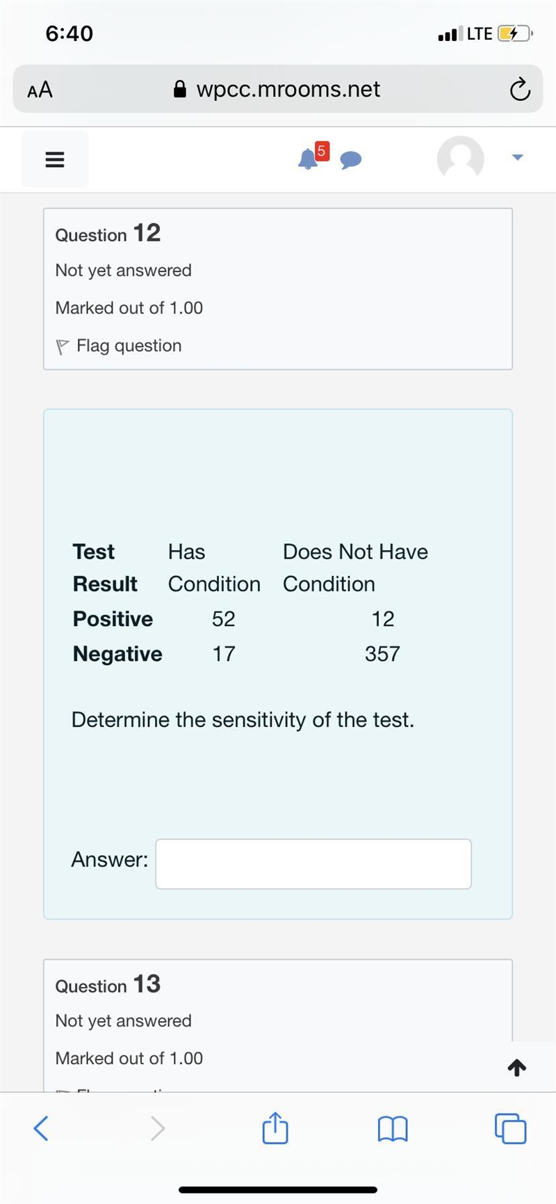 Test ResultHas ConditionDoes Not Have ConditionPositive5212Negative17357Determine-example-1