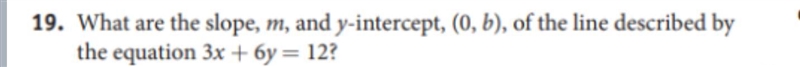 Help please, what is the slope and y intercept-example-1