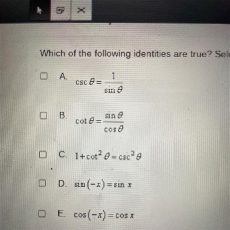 Which of the following identities are true? Select all that apply. 3 answers-example-1