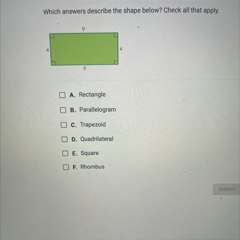 Question 1 of 10 Which answers describe the shape below? Check all that apply. A. Rectangle-example-1