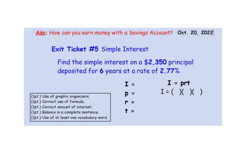 Aim: How can you earn money with a Savings Account? Exit Ticket #5 Simple Interest-example-1