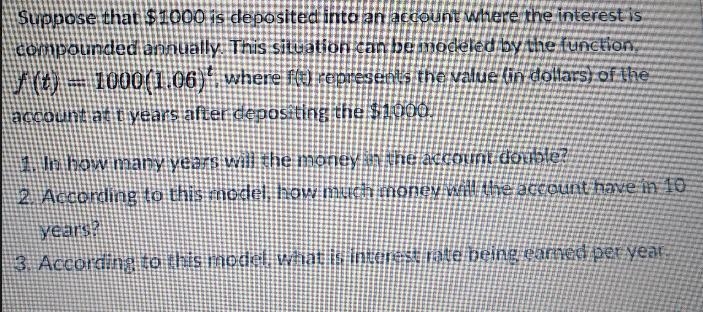 Suppose that $1000 is deposited into an account where the interest is compounded annually-example-1